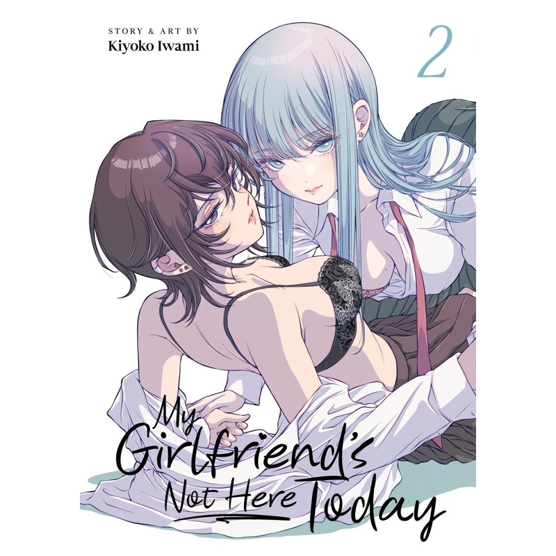My Girlfriend's Not Here Today Vol. 2