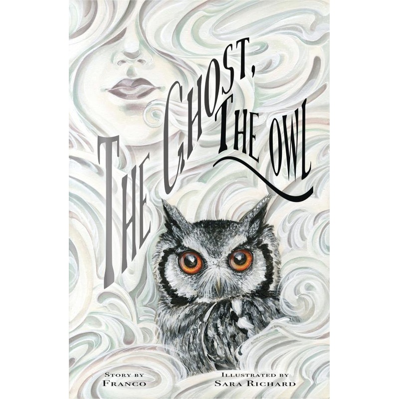 The Ghost, The Owl (Hardcover)