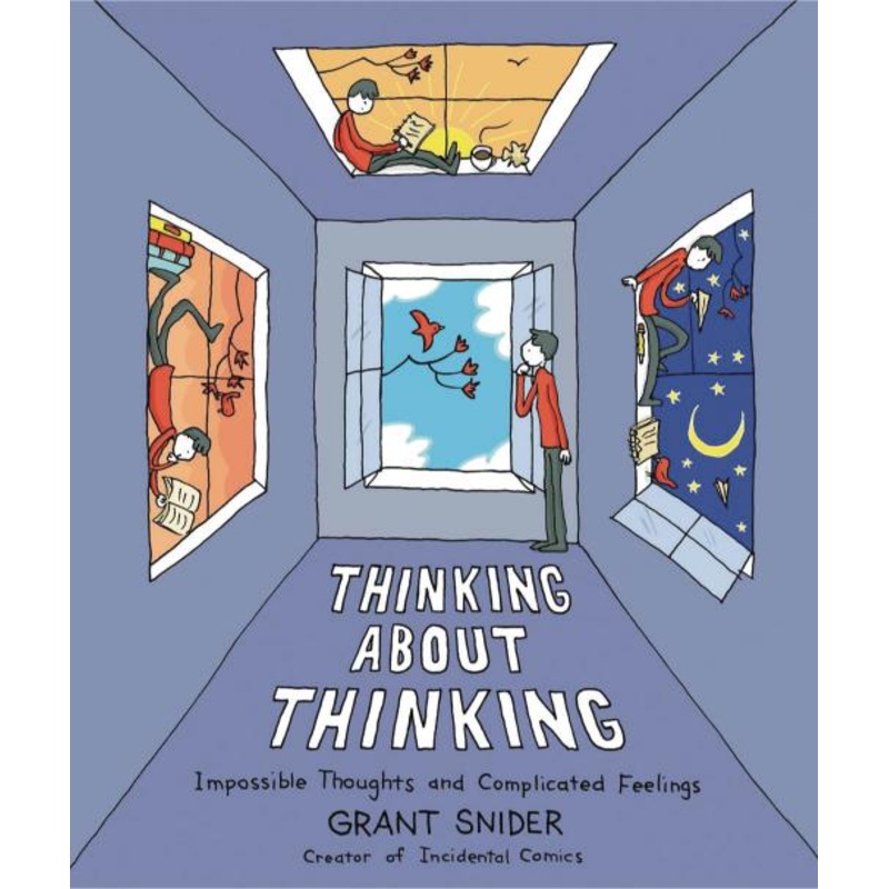 Thinking About Thinking: Impossible Thoughts and Complicated Feelings (Hardcover)