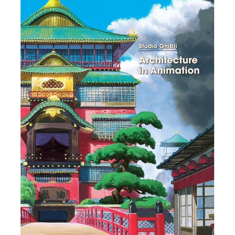 Studio Ghibli: Architecture In Animation Hardcover