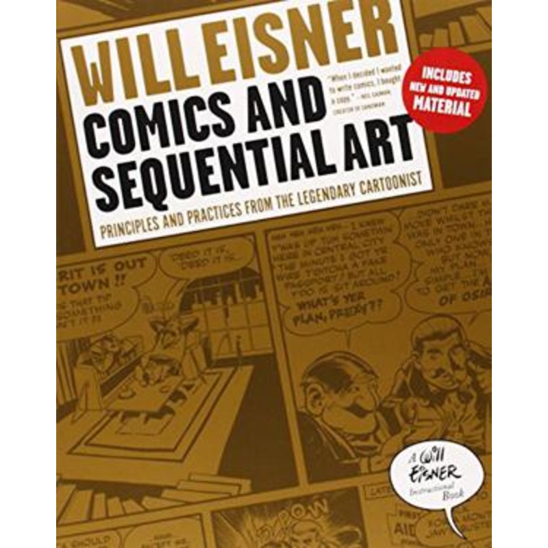 Comics and Sequential Art: Principles and Practices from the Legendary Cartoonist
