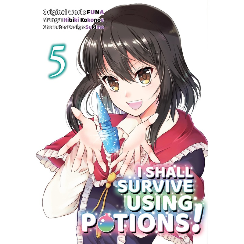 I Shall Survive Using Potions! Volume 5 (Manga)