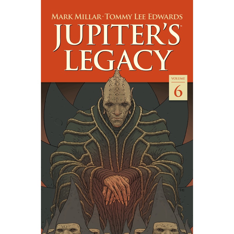 Jupiter'S Legacy Volume 6: Finale