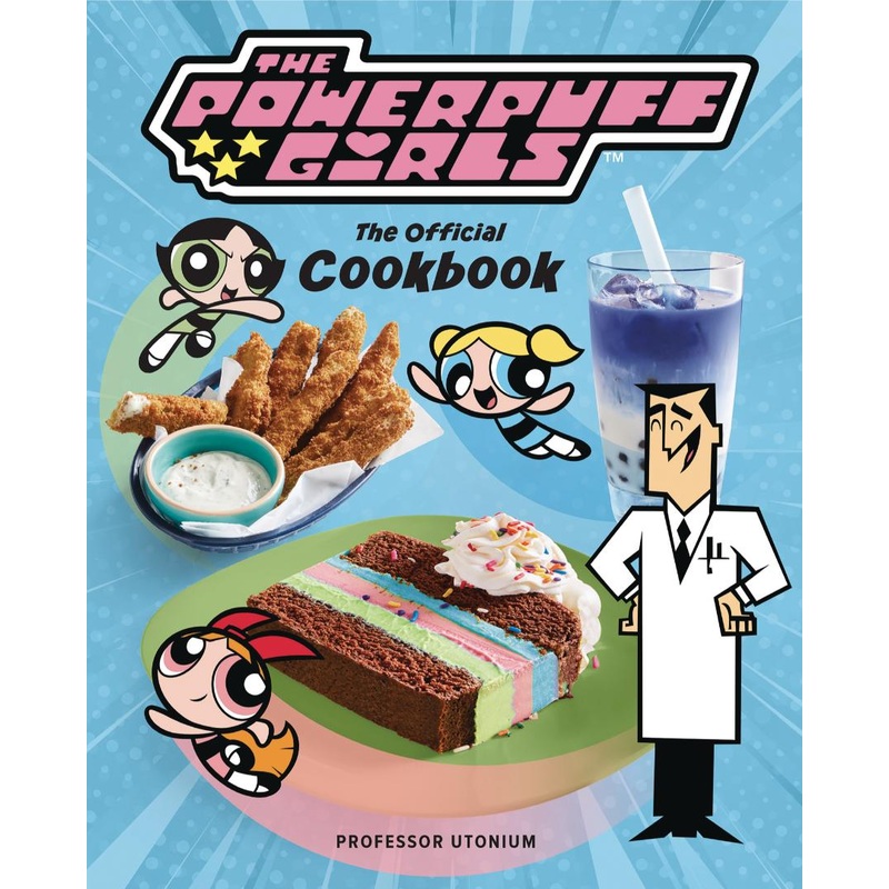 The Powerpuff Girls Official Cookbook