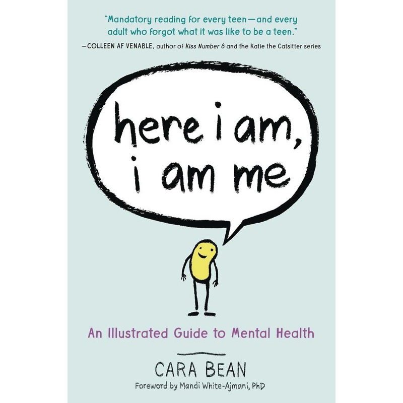 Here I Am, I Am Me: An Illustrated Guide to Mental Health