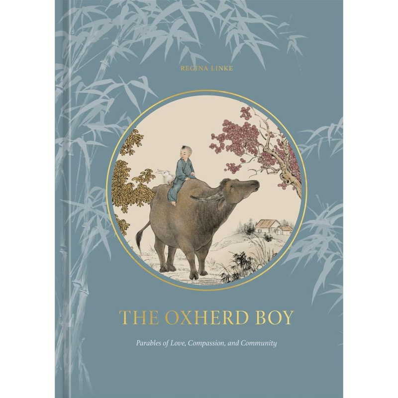 The Oxherd Boy: Parables of Love, Compassion, and Community (Hardcover)