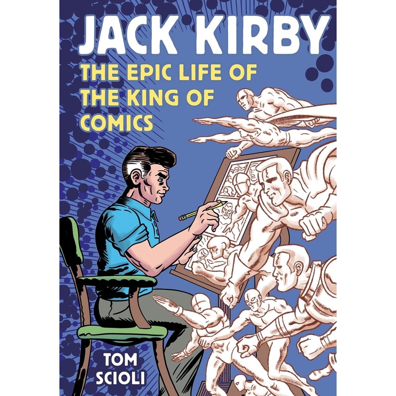 Jack Kirby: The Epic Life Of The King Of Comics TP