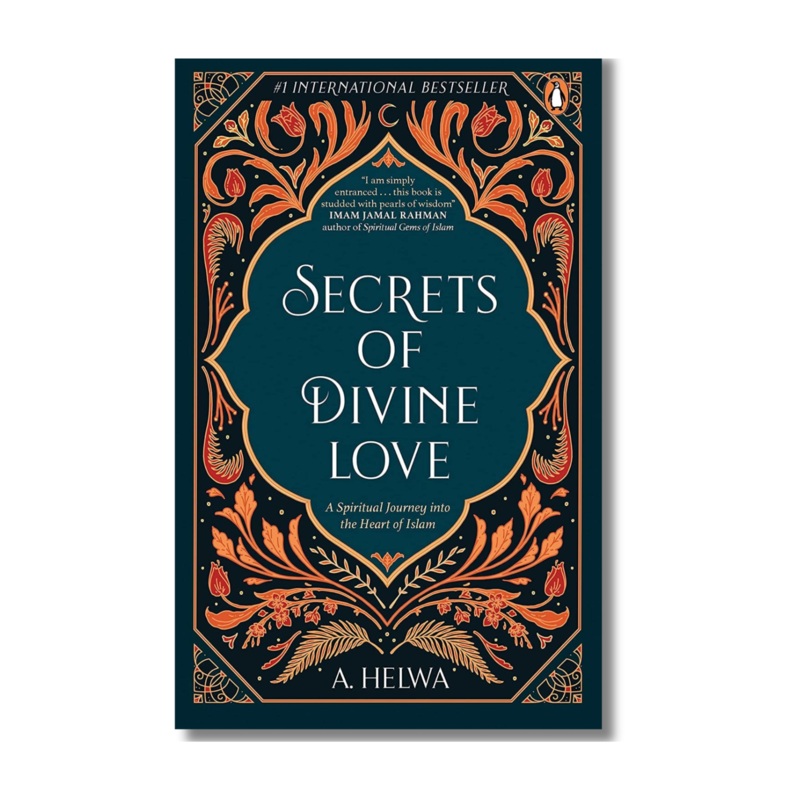 Secrets of Divine Love By A.Helwa (Paperback)
