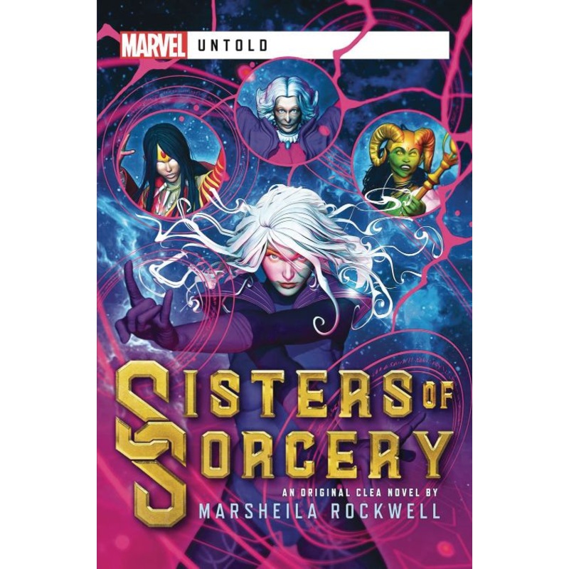 Sisters of Sorcery: A Marvel: Untold Novel