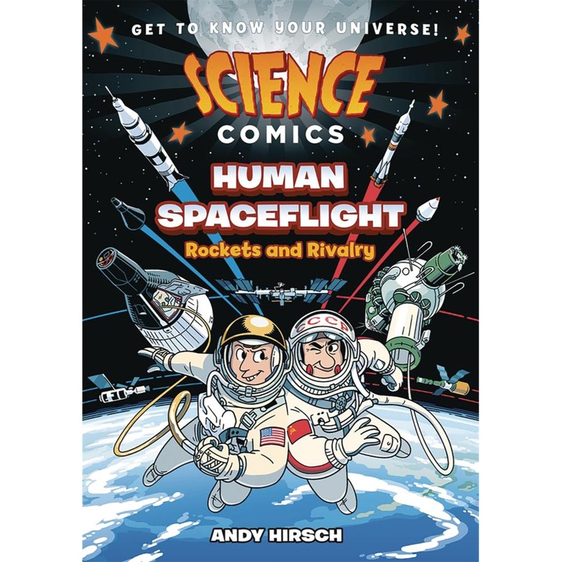 Science Comics: Human Spaceflight: Rockets and Rivalry (Hardcover)