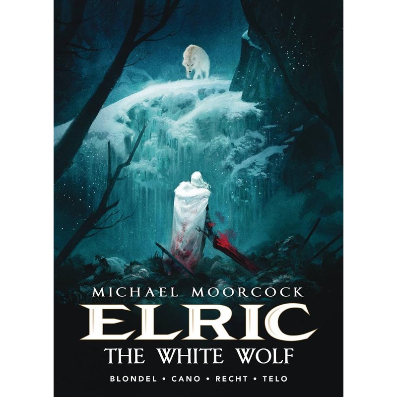 Michael Moorcock's Elric Vol. 3: The White Wolf (Hardcover)