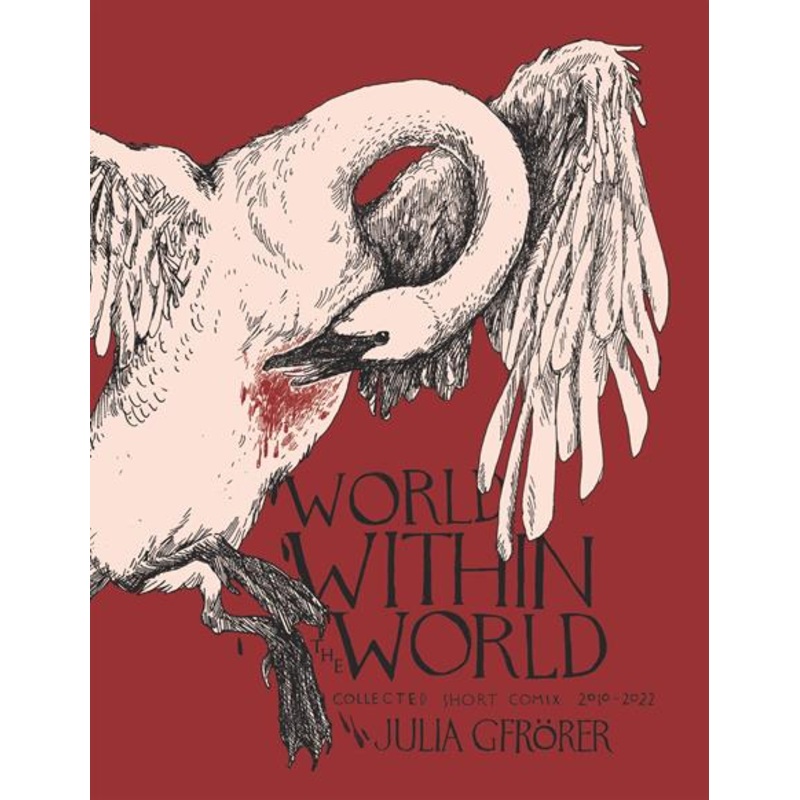 World Within The World HC Collected Minicomix & Short Works 2010-2022