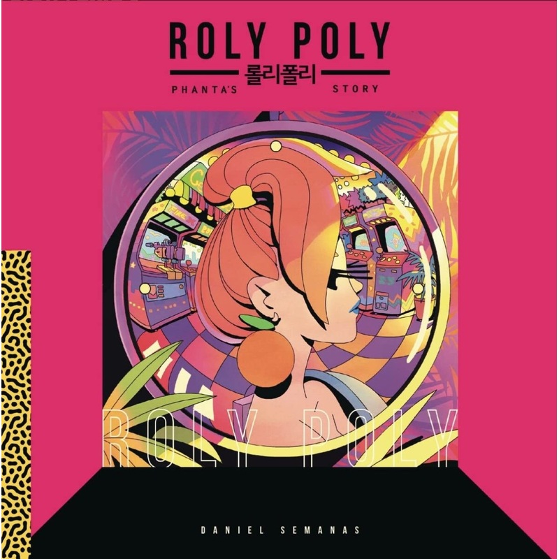 Roly Poly By Daniel Semanas HC