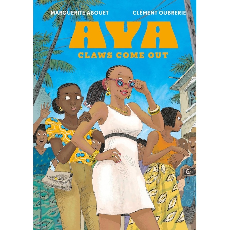 Aya - Claws Come Out by Marguerite Abouet and Clment Oubrerie GN HC