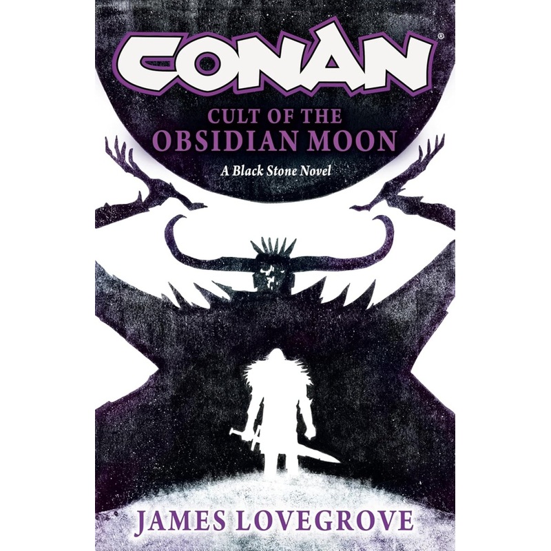 Conan: Cult Of The Obsidian Moon (Prose Novel) HC