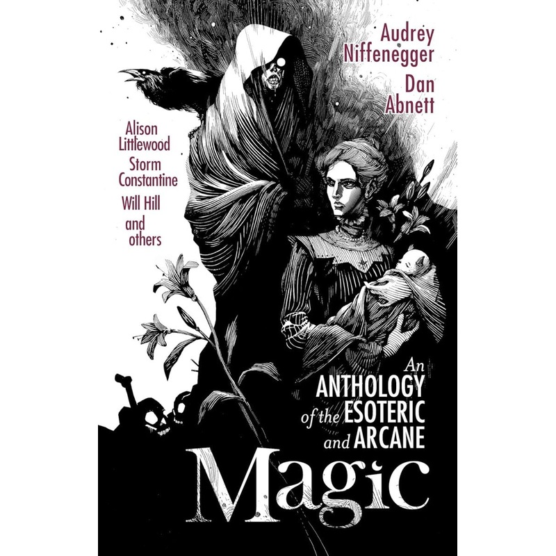 Magic: An Anthology Of The Esoteric & Arcane