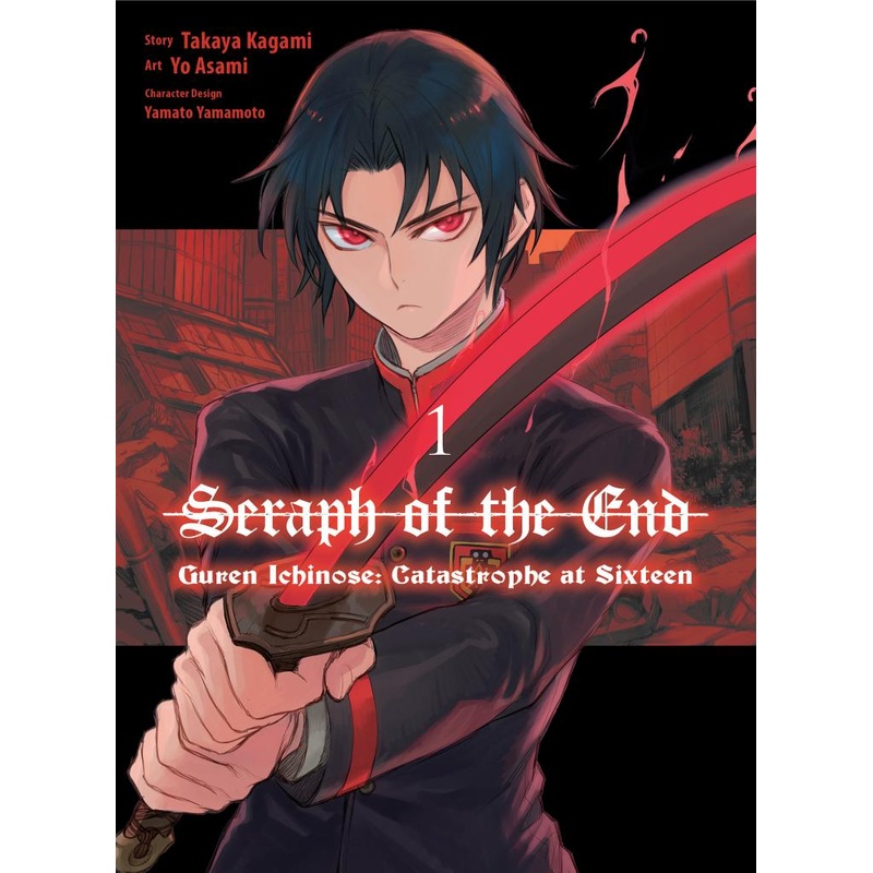 Seraph of the End: Guren Ichinose: Catastrophe at Sixteen 1