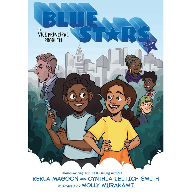 Blue Stars: Mission One: The Vice Principal Problem: A Graphic Novel