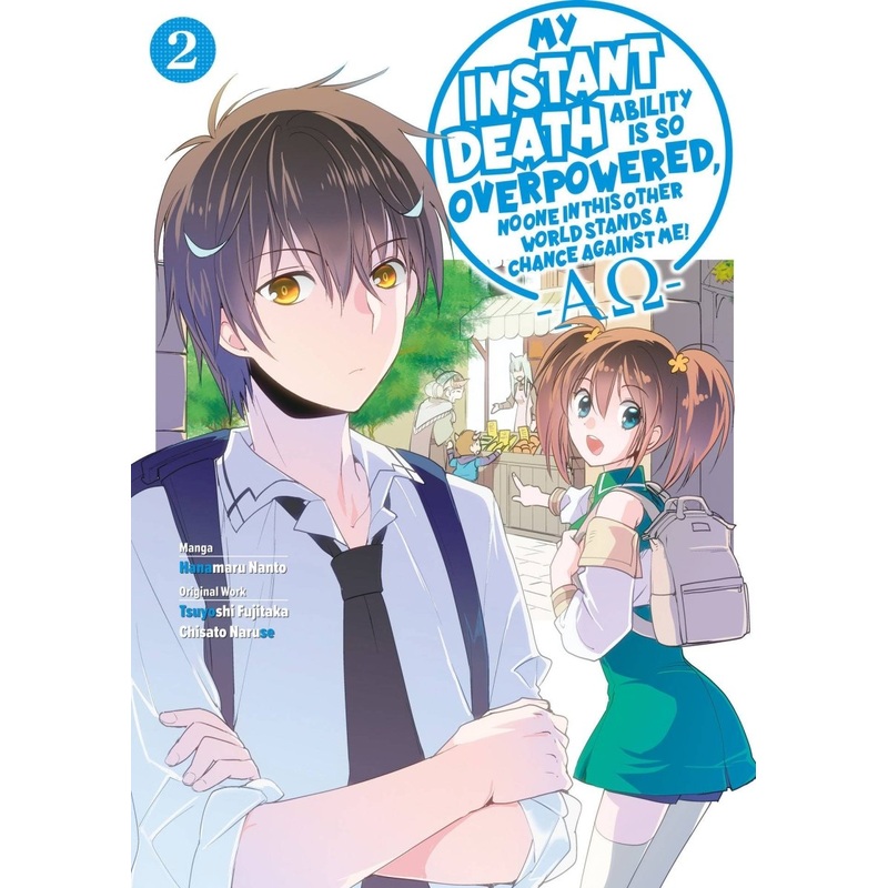 My Instant Death Ability Is So Overpowered, No One In This Other World Stands A Chance Against Me! GN Vol 02