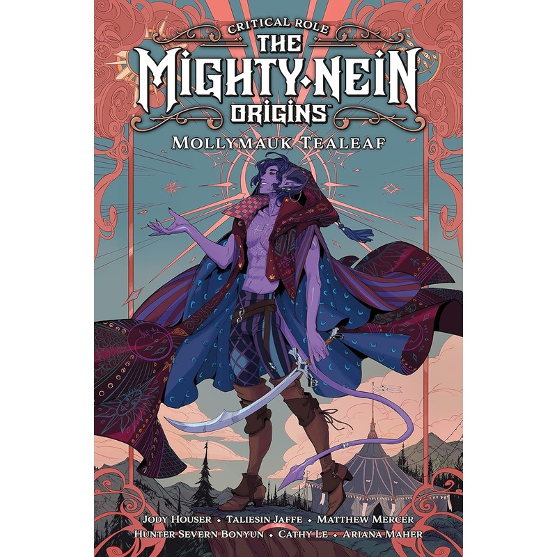Critical Role: The Mighty Nein Origins--Mollymauk Tealeaf (Hardcover)