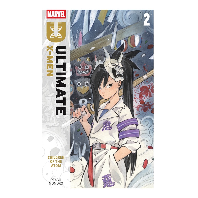 Ultimate X-Men By Peach Momoko Volume. 2: Children Of The Atom
