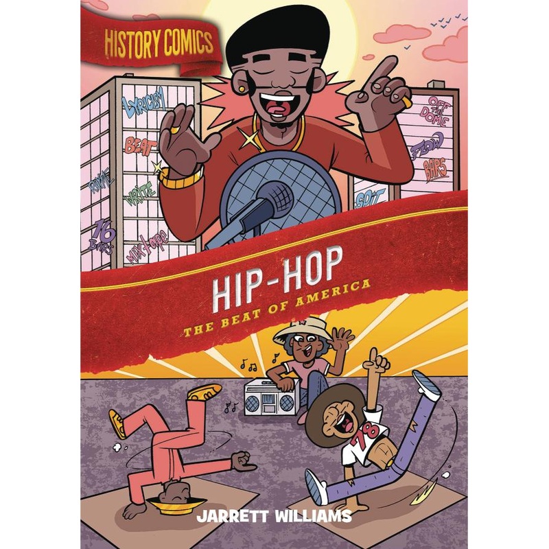 History Comics: Hip-Hop: The Beat of America (Hardcover)