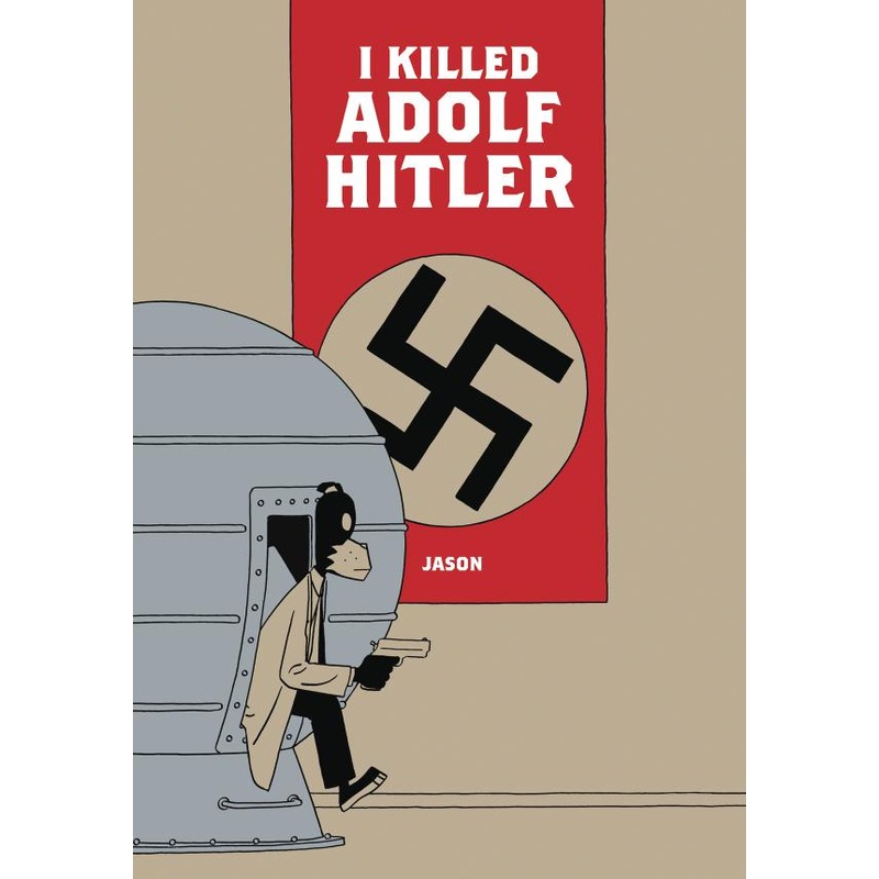I Killed Adolf Hitler (Hardcover)