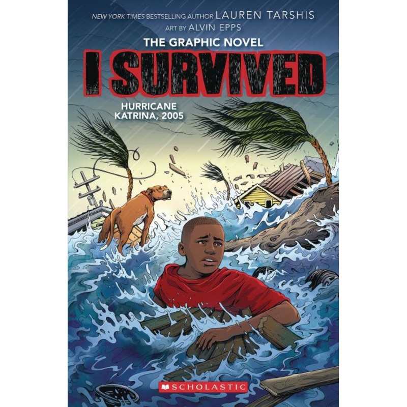 I Survived Hurricane Katrina, 2005: A Graphic Novel (I Survived Graphic Novel #6)