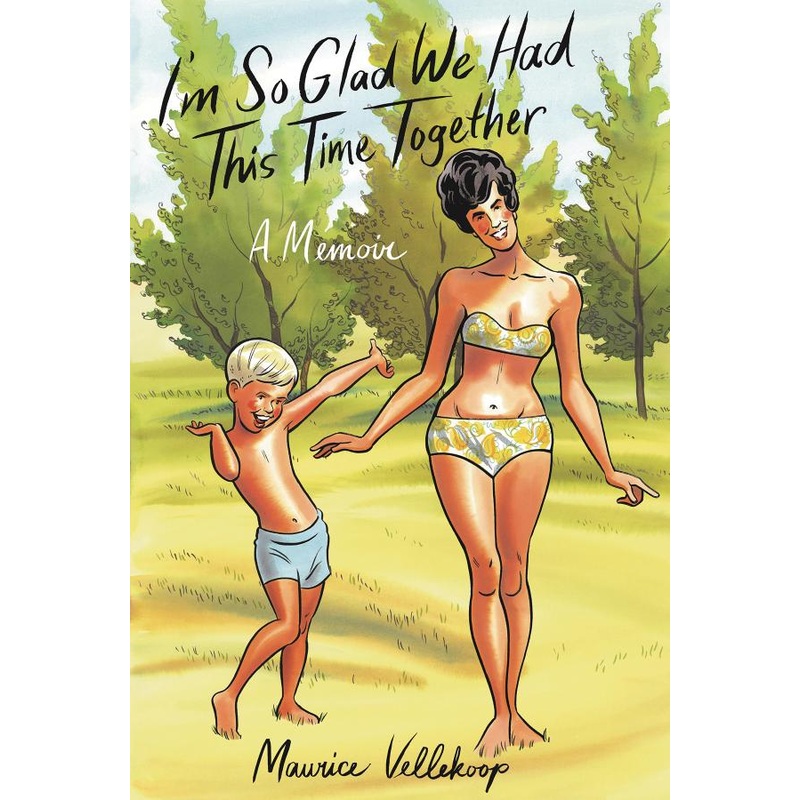 I'm So Glad We Had This Time Together (Hardcover)