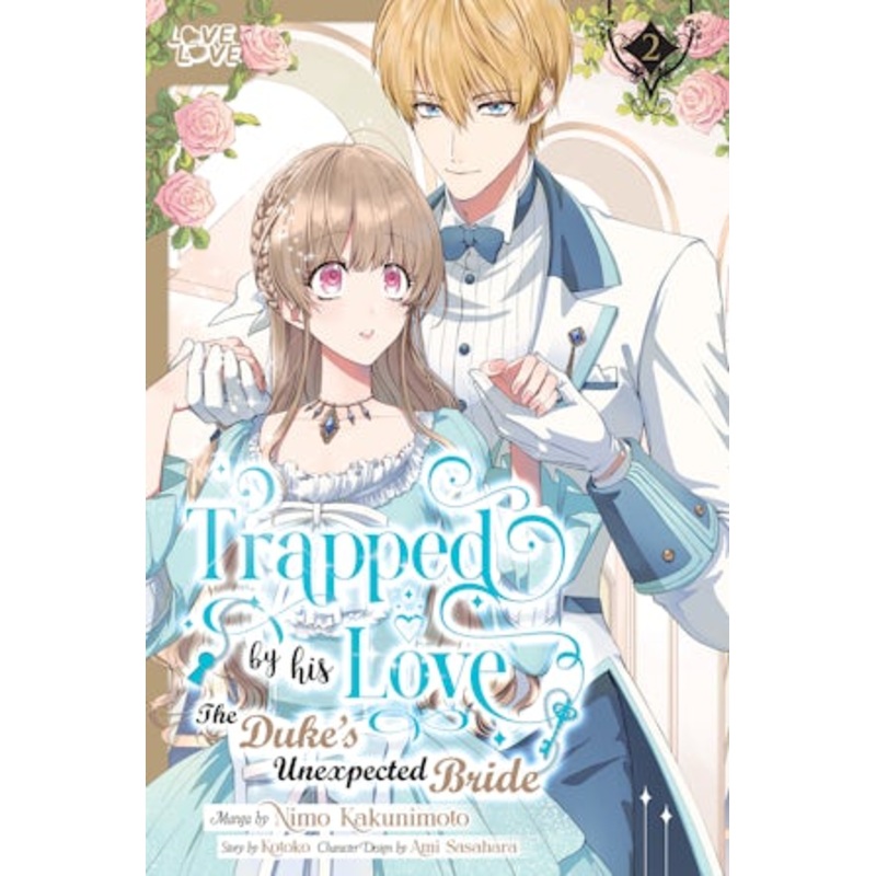 Trapped By His Love: The Duke's Unexpected Bride, Volume 2