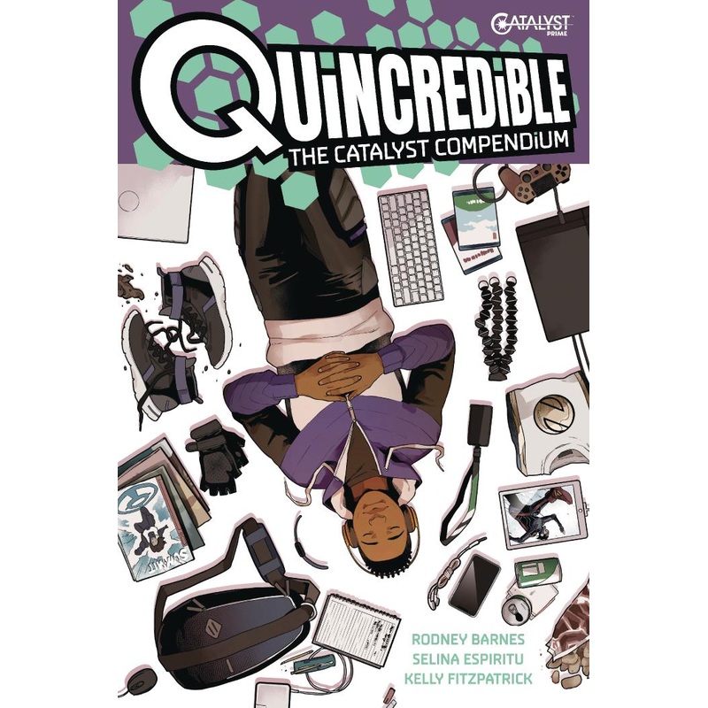 Quincredible: The Catalyst Compendium
