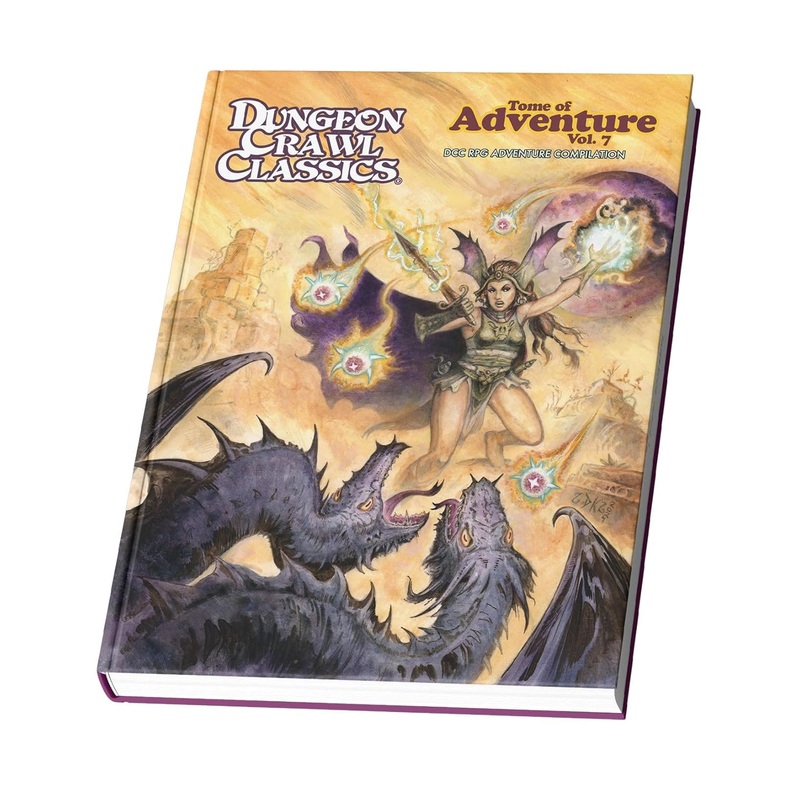 Dungeon Crawl Classics Tome of Adventure #7: Magic, Gods, and Demons