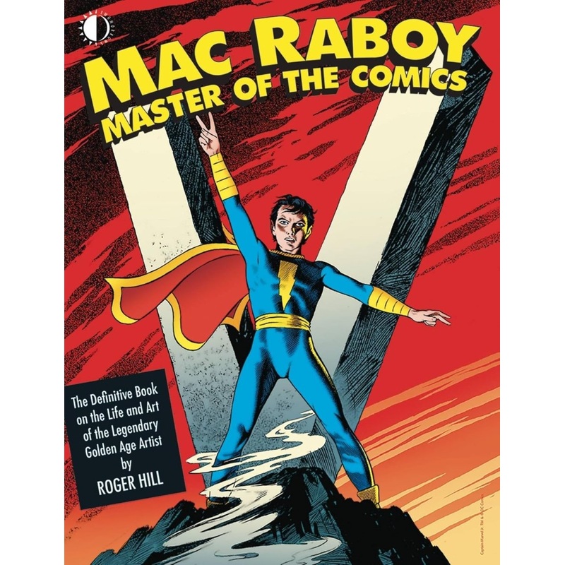 Mac Raboy: Master Of The Comics HC