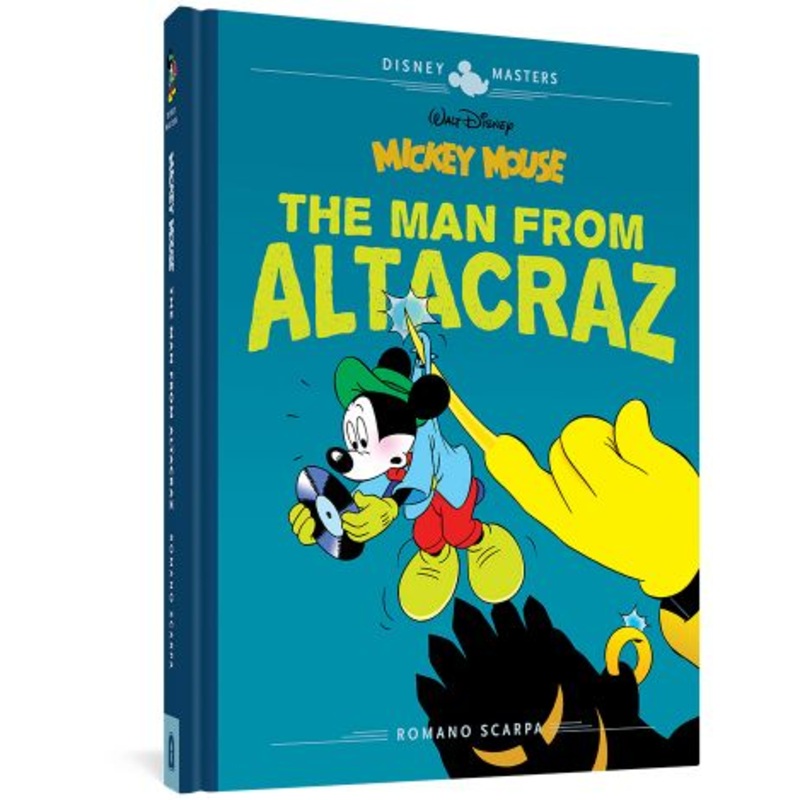 Walt Disney's Mickey Mouse: The Man from Altacraz: Disney Masters Vol. 17 (Hardcover)