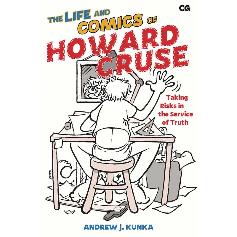 Life & Comics Of Howard Cruse Taking Risks Softcover