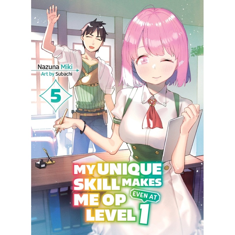 My Unique Skill Makes Me Op Even At Level 1 Vol 5 (Light Novel)