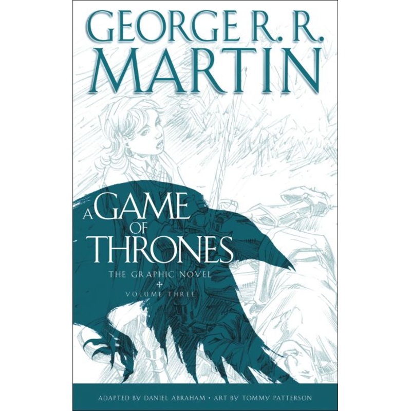 A Game of Thrones: The Graphic Novel: Volume Three (Hardcover)
