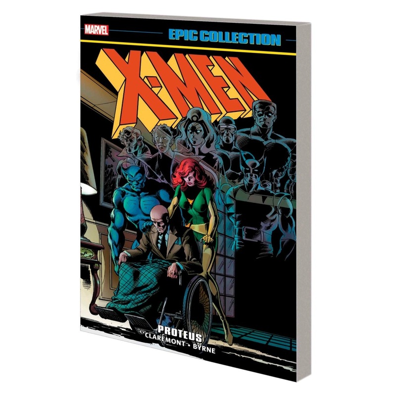 X-Men Epic Collection Vol. 6: Proteus TP [New Printing] *OOP*
