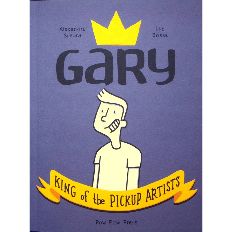 Gary: King of the Pickup Artists