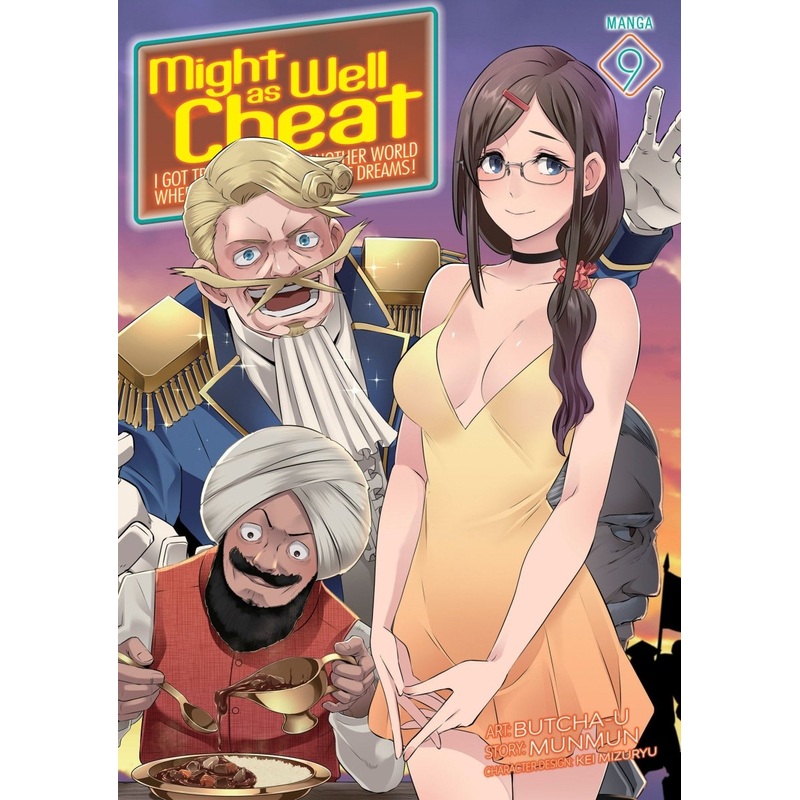 Might As Well Cheat: I Got Transported To Another World Where I Can Live My Wildest Dreams! (Manga) Vol. 9