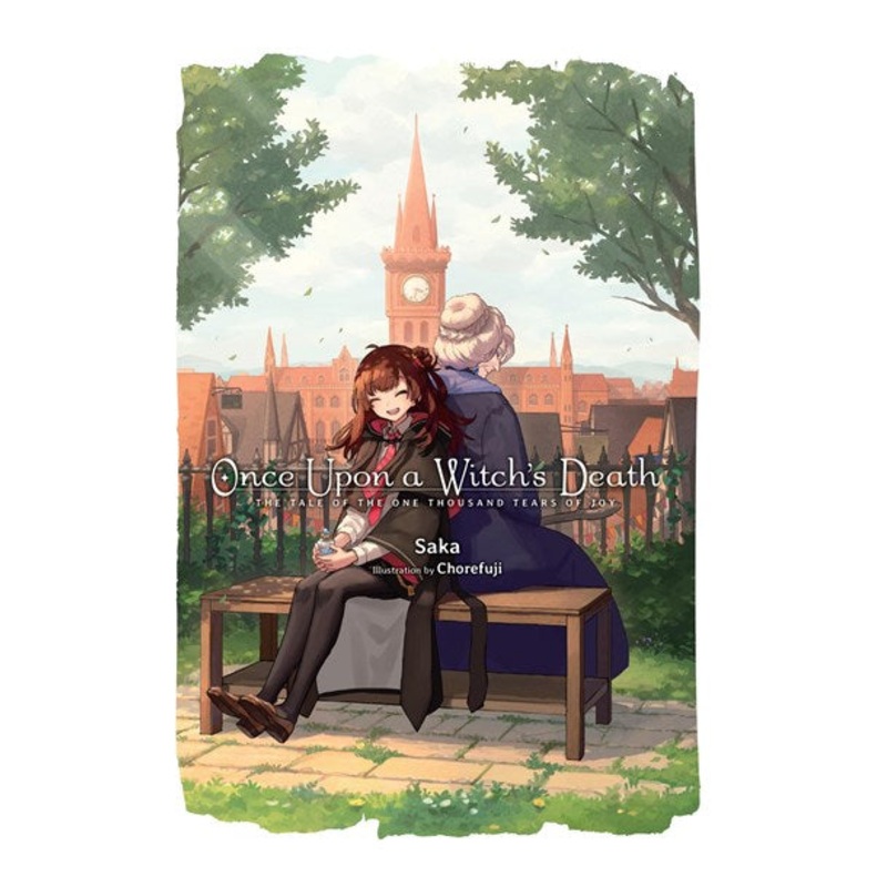 Once Upon a Witch's Death : The Tale of the One Thousand Tears of Joy