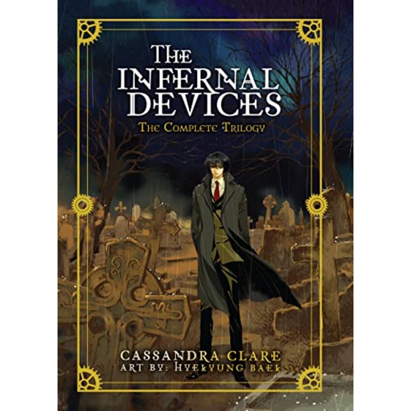 The Infernal Devices: The Complete Trilogy (Hardcover)