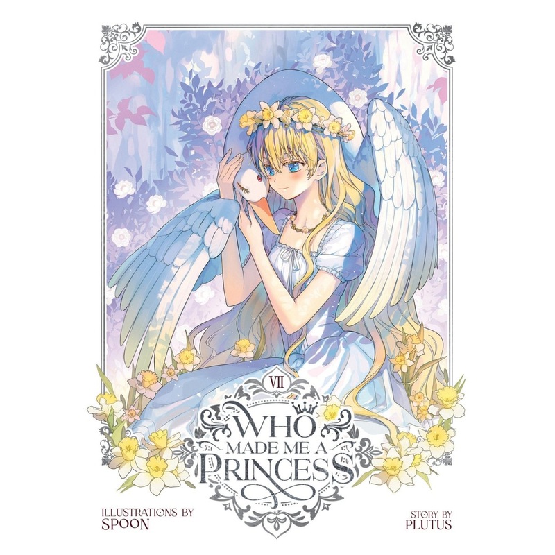 Who Made Me A Princess Vol. 7