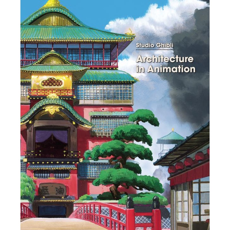 Studio Ghibli: Architecture in Animation (Hardcover)