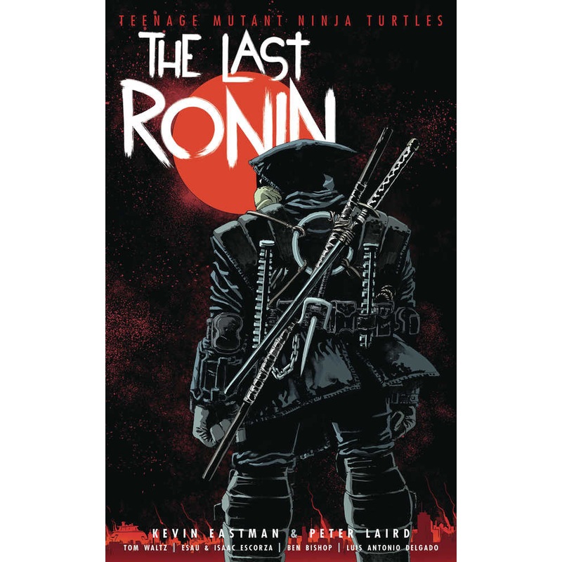 Teenage Mutant Ninja Turtles The Last Ronin Hardcover