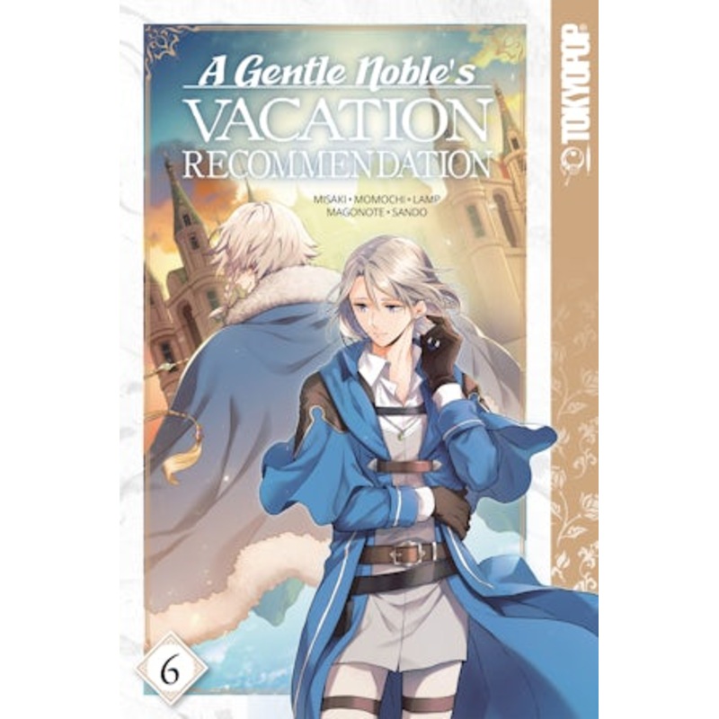 A Gentle Noble's Vacation Recommendation, Volume 6