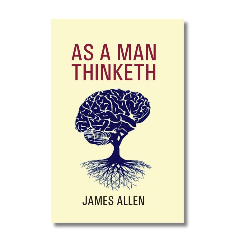 As a Man Thinketh