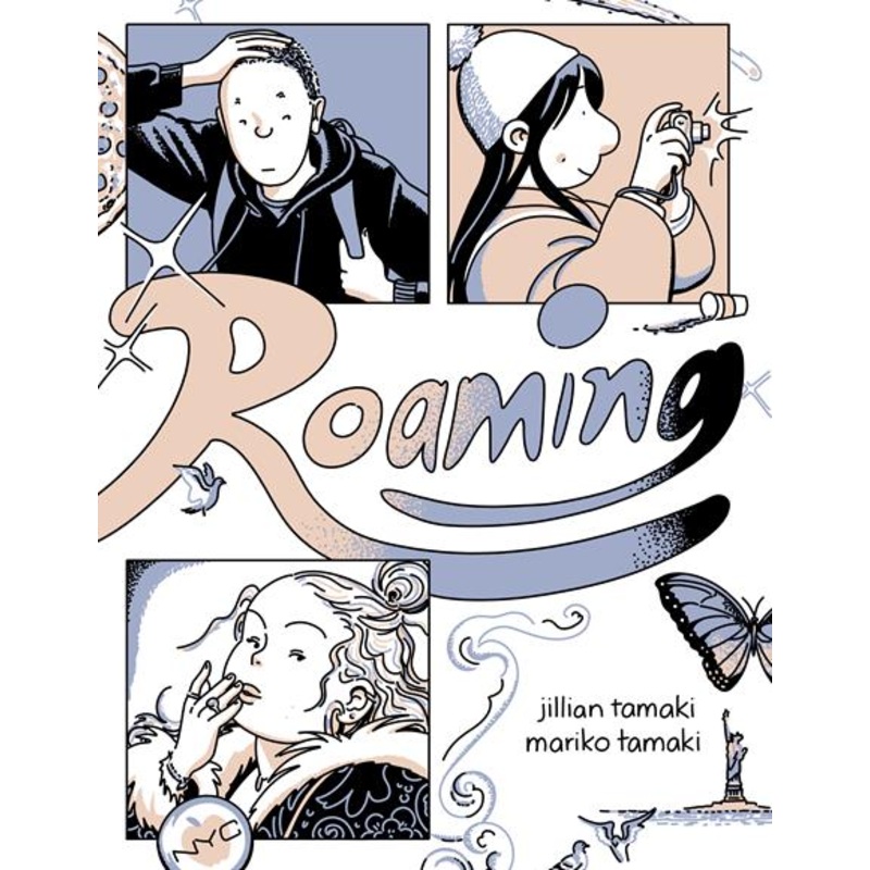 Roaming by Jillian Tamaki and Mariko Tamaki GN TP