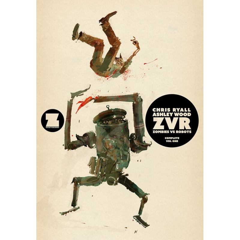 ZVRC: Zombies Vs Robots Complete Volume 1 TP by Chris Ryall and Ashley Wood