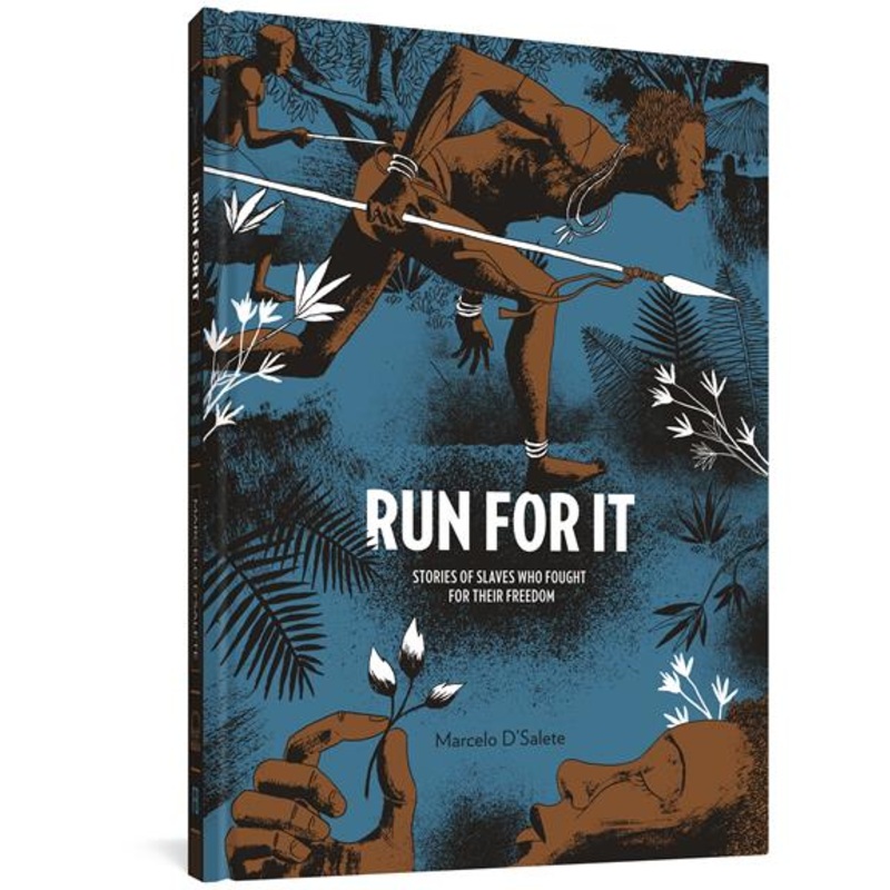 Run For It HC Stories Of Slaves Who Fought For Their Freedom